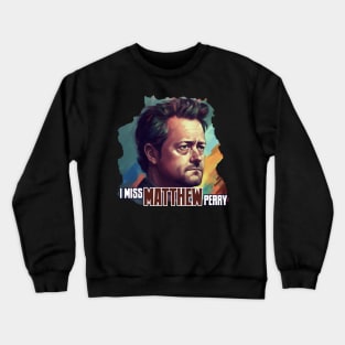 Matthew Perry Crewneck Sweatshirt